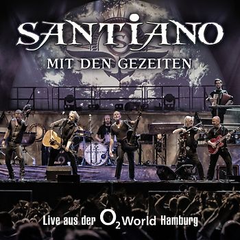 Santiano - Mit Den Gezeiten - Live aus der O2 World Hamburg