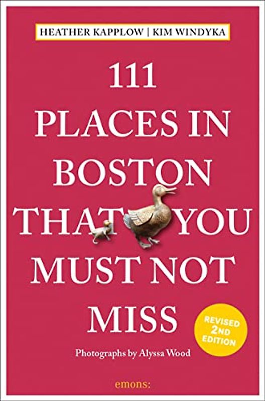 111 Places in Boston That You Must Not Miss (111 Places in .... That You Must Not Miss)