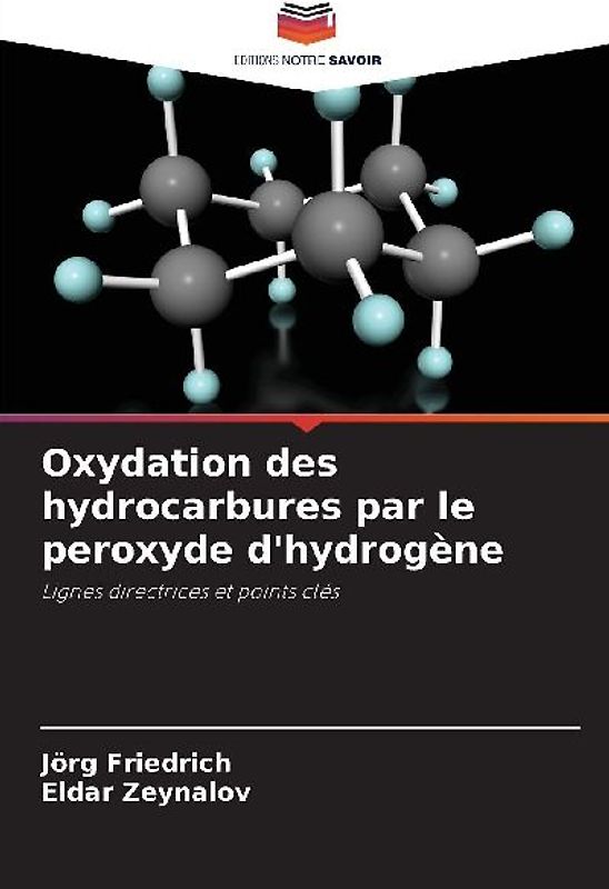 Oxydation des hydrocarbures par le peroxyde d'hydrogène