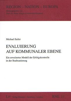 Evaluierung auf kommunaler Ebene: Ein erweitertes Modell der Erfolgskontrolle in der Stadtsanierung