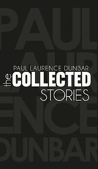 The Collected Stories of Paul Laurence Dunbar