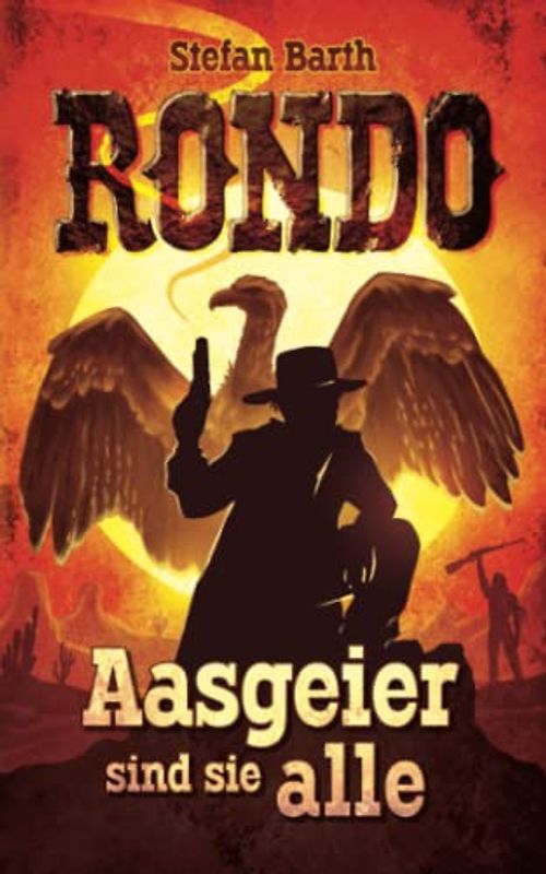 RONDO: Aasgeier sind sie alle