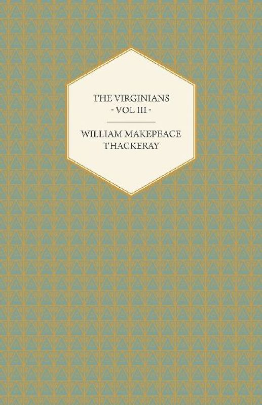 The Virginians Volume III - Works of William Makepeace Thackery
