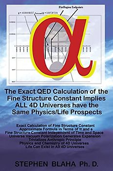 The Exact QED Calculation of the Fine Structure Constant Implies ALL 4D Universes have the Same Physics/Life Prospects