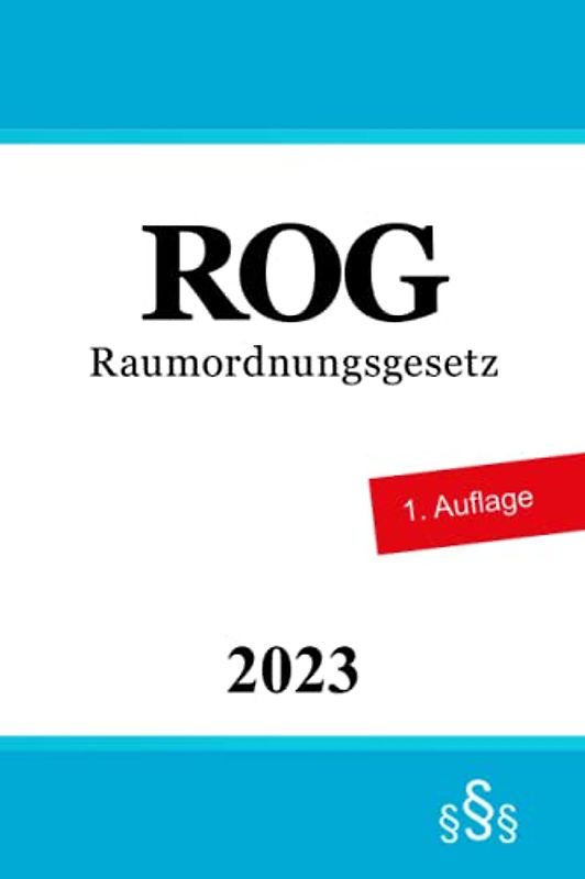 Raumordnungsgesetz: ROG