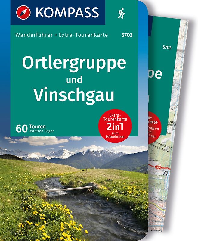 KOMPASS Wanderführer Ortlergruppe und Vinschgau, 60 Touren mit Extra-Tourenkarte