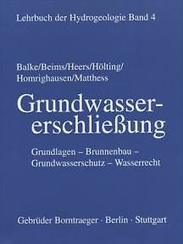 Lehrbuch der Hydrogeologie / Grundwassererschliessung