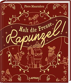 Halt die Fresse, Rapunzel!