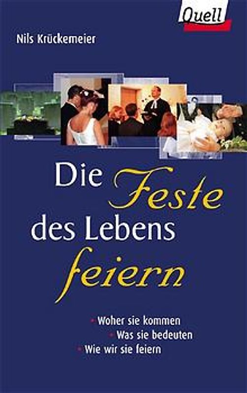 Die Feste des Lebens feiern