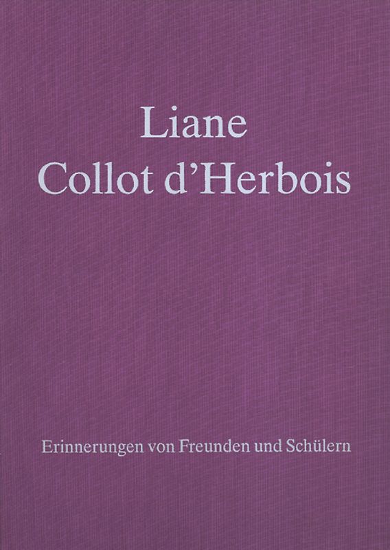 Liane Collot d'Herbois - Erinnerungen von Freunden und Schülern