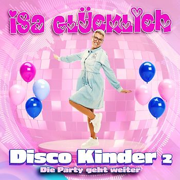 Disco Kinder 2-Die Party Geht Weiter