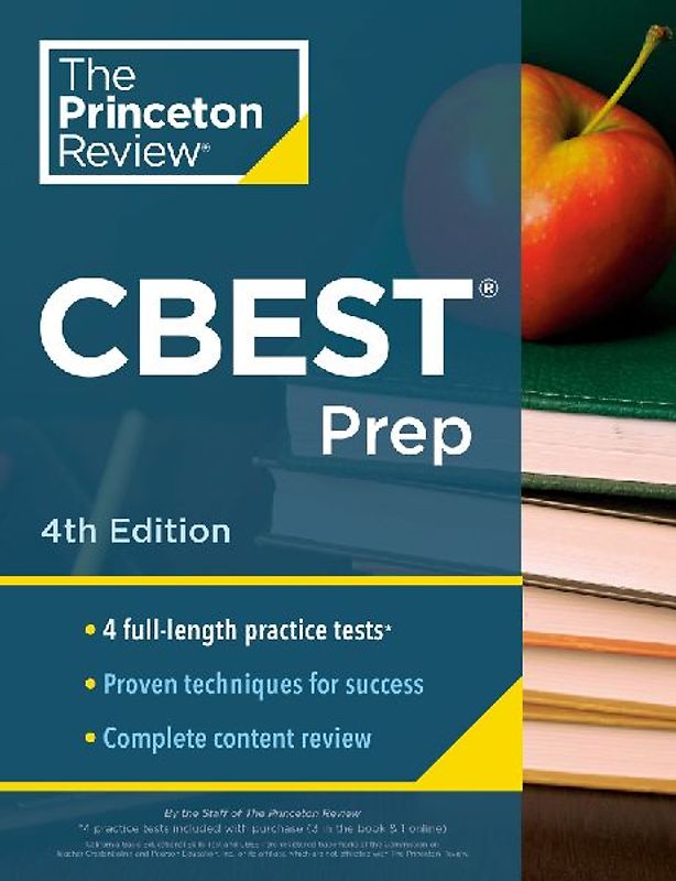 Princeton Review CBEST Prep, 4th Edition: 3 Practice Tests + Content Review + Strategies to Master the California Basic Educational Skills Test