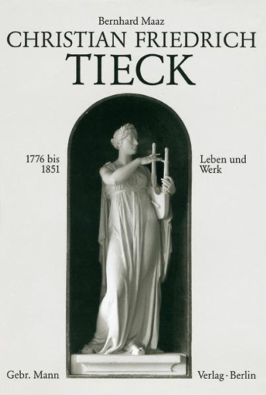 Christian Friedrich Tieck. 1776-1851