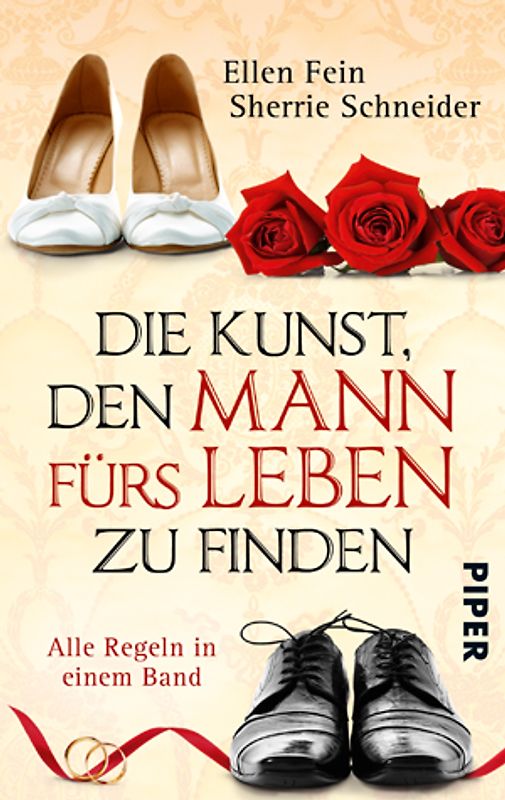 Die Kunst, den Mann fürs Leben zu finden. Alle Regeln in einem Band