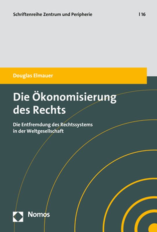 Die Ökonomisierung des Rechts