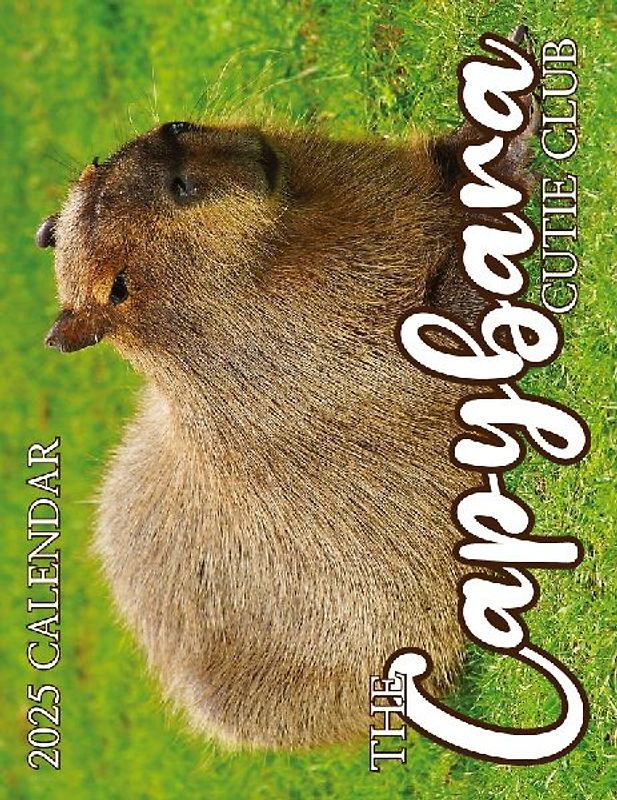 The Capybara Cutie Club 2025 Calendar
