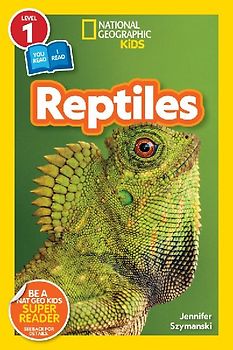 Reptiles (National Geographic Kids Readers, Level 1/Co-Reader)