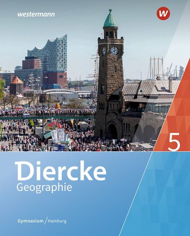 Diercke Geographie - Ausgabe 2019 Hamburg