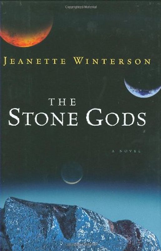 The Stone Gods - Winterson, Jeanette