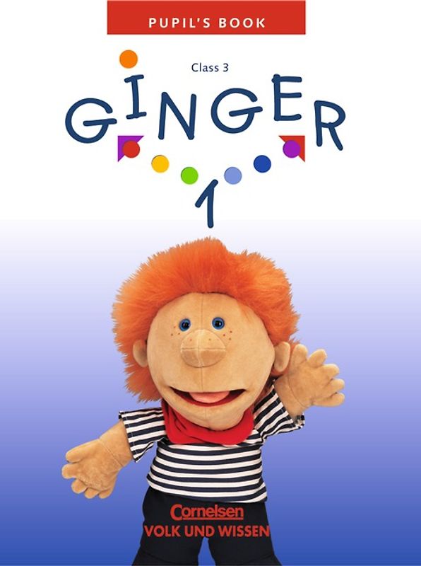 Ginger - Lehr- und Lernmaterial für den früh beginnenden Englischunterricht - Ausgabe für die östlichen Bundesländer und Berlin - 2003 - Band 1: 3. Schuljahr