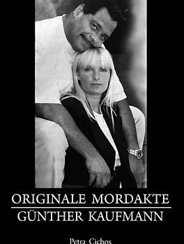 Originale Mordakte Günther Kaufmann