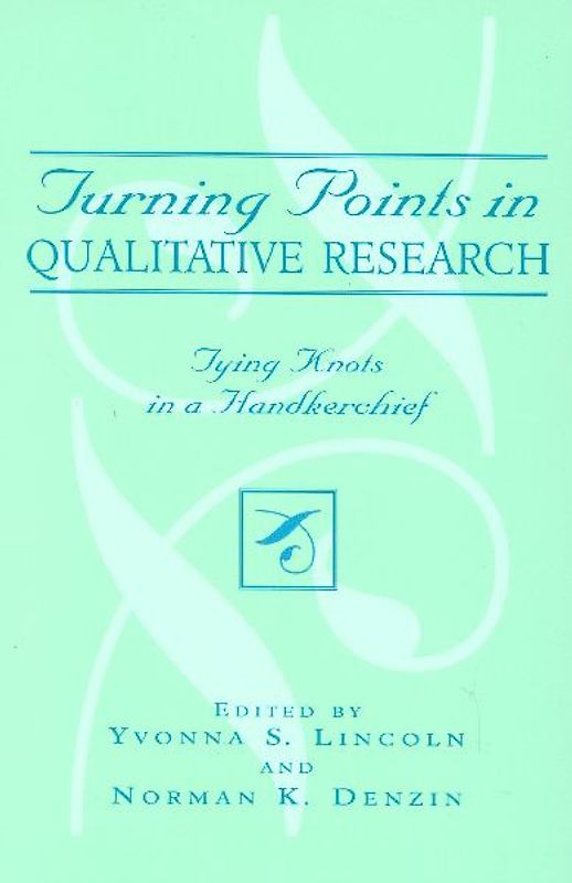 Turning Points in Qualitative Research