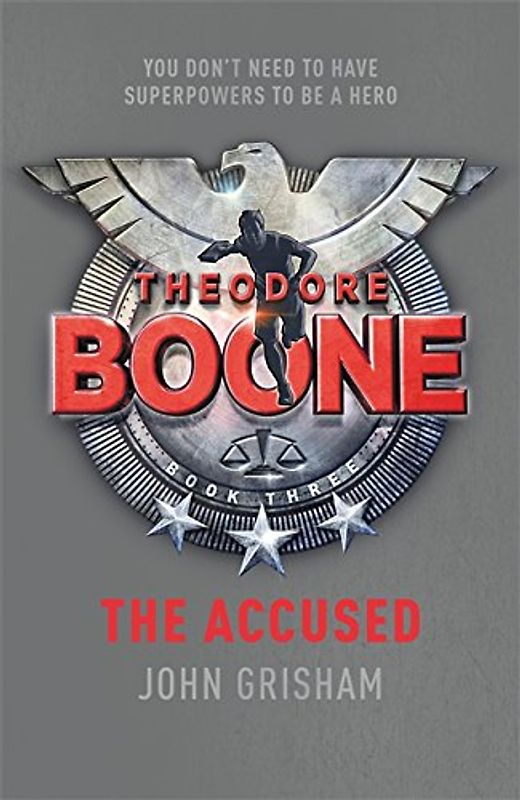 Theodore Boone: the Accused - Grisham, John