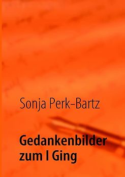 Gedankenbilder zum I Ging