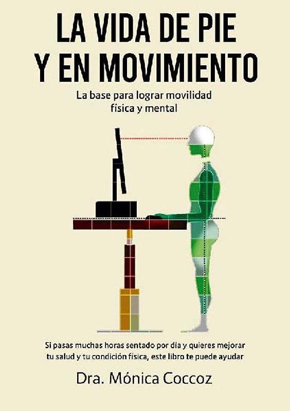 Vida de Pie Y En Movimiento, La