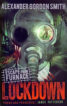 Escape from Furnace 1: Lockdown - Alexander Gordon Smith [Paperback]