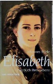 Elisabeth. Das Buch ihres Lebens