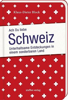 Ach Du liebe Schweiz