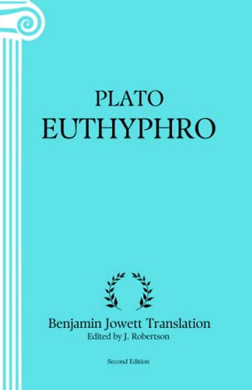 Euthyphro: Annotated