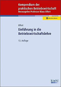 Einführung in die Betriebswirtschaftslehre (Kompendium der praktischen Betriebswirtschaft)