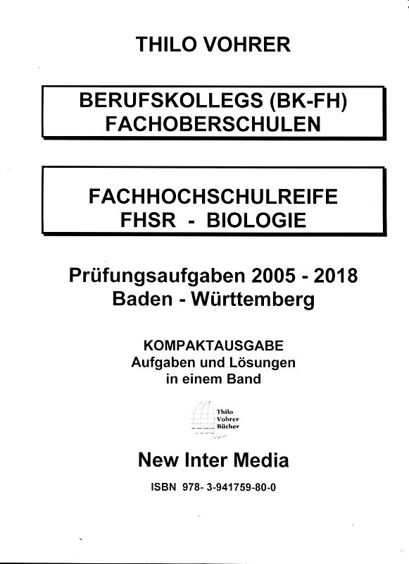 Fachhochschulreife Biologie 2005-2018-Prüfungsaufgaben mit Lösungen