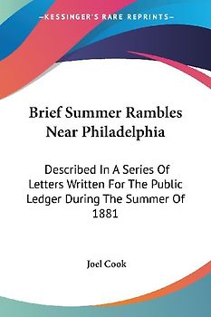 Brief Summer Rambles Near Philadelphia