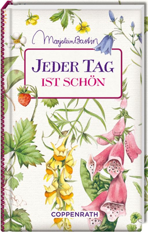 Jeder Tag ist schön