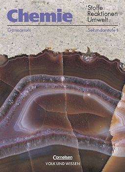 Chemie: Stoffe - Reaktionen - Umwelt - Gymnasium Östliche Bundesländer und Berlin / 7.-10. Schuljahr - Schülerbuch