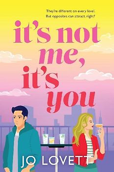 It's Not Me, It's You