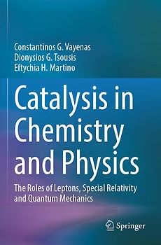 Catalysis in Chemistry and Physics