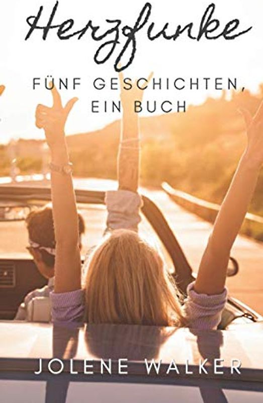 Herzfunke: Fünf Geschichten, ein Buch (Sammelband)