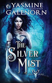 The Silver Mist (The Wild Hunt, Band 6)