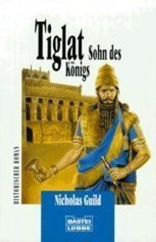 Tiglas - Sohn des Königs