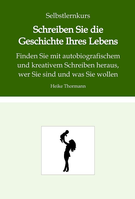 Selbstlernkurs: Schreiben Sie die Geschichte Ihres Lebens