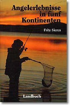 Angelerlebnisse in fünf Kontinenten