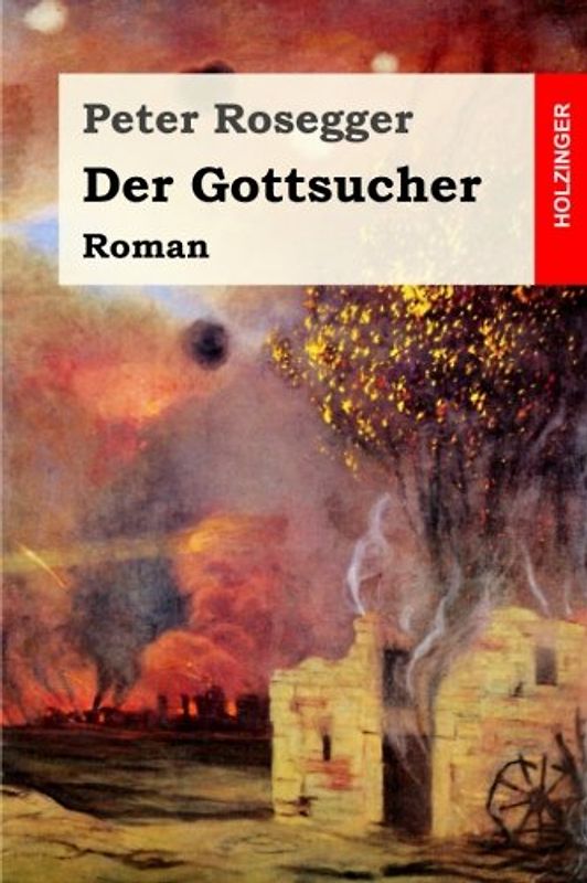 Der Gottsucher: Roman