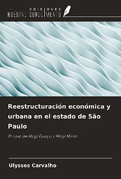 Reestructuración económica y urbana en el estado de São Paulo