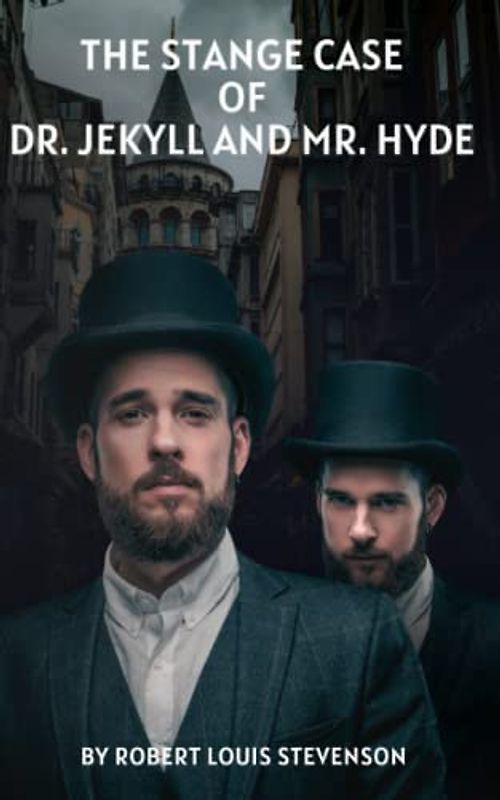 The Strange Case Of Dr. Jekyll and Mr. Hyde: By Robert Louis Stevenson