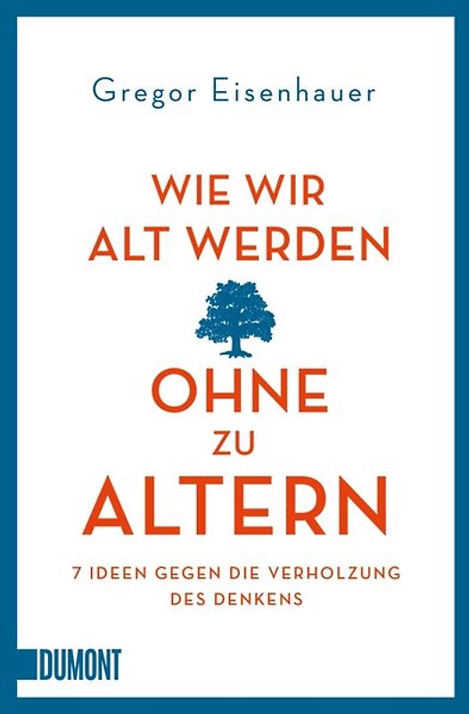 Wie wir alt werden, ohne zu altern