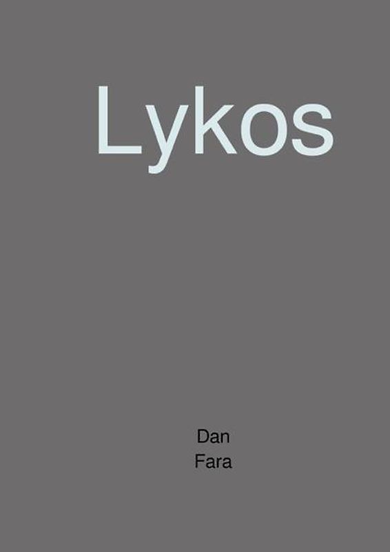 Erster Teil / Lykos